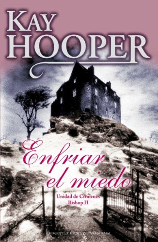 Enfriar el miedo (Unidad de crimenes Bishop/ A Bishop Special Crimes Unit, 2)