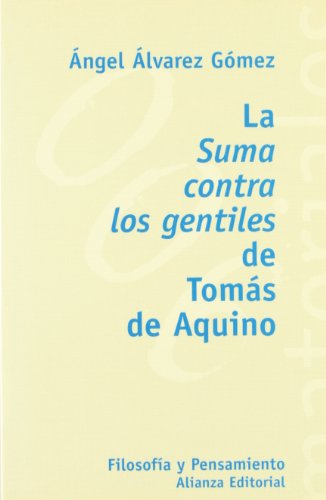 La Suma contra los gentiles de Tomás de Aquino (El Libro Universitario - Materiales)