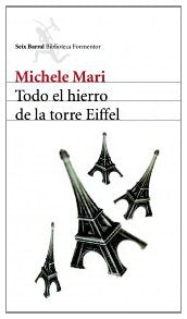 Todo el hierro de la torre Eiffel (Biblioteca Formentor)
