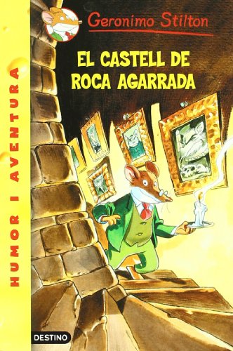 El castell de Roca Agarrada (GERONIMO STILTON)