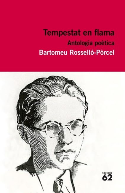 Tempestat En Flama. Antologia Poètica (Educació 62)