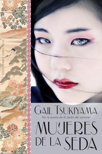 Mujeres De La Seda (NARRATIVA)