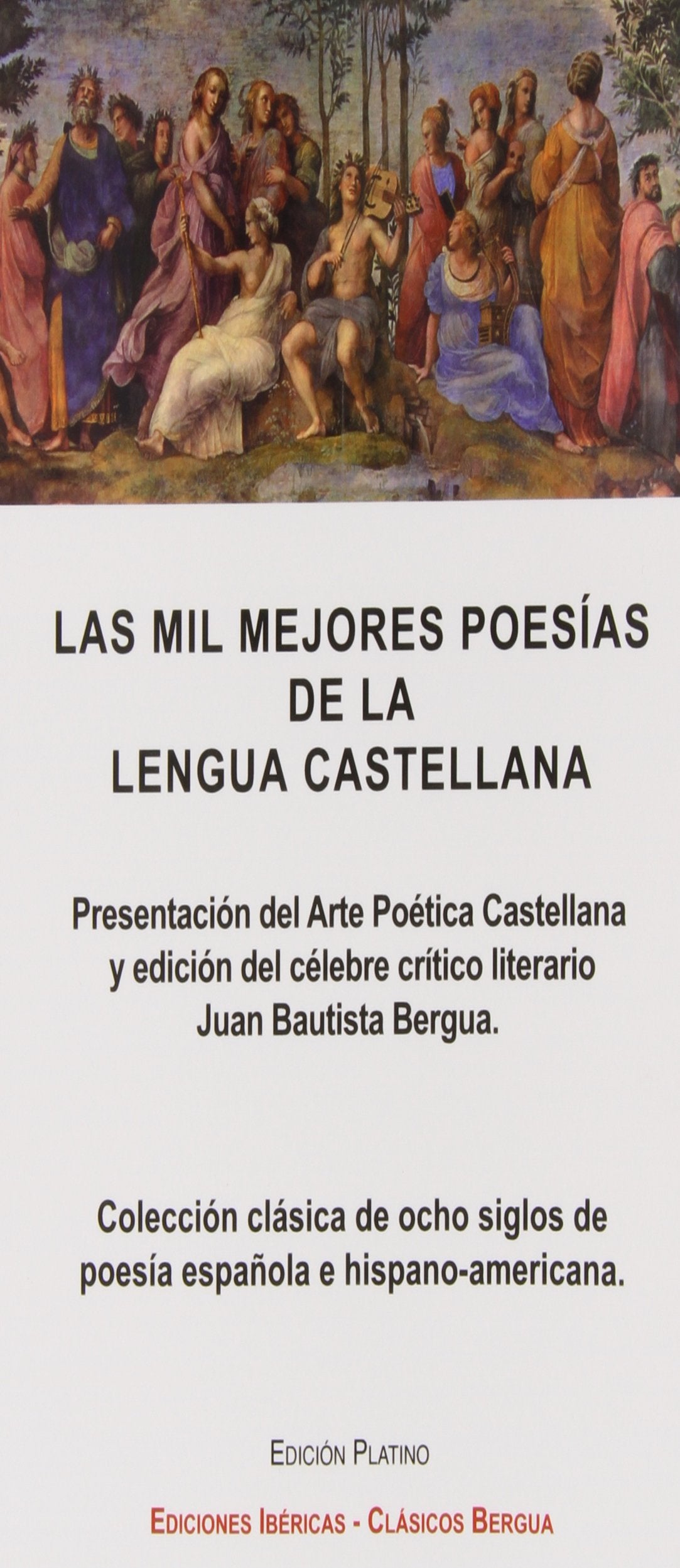 LAS MIL MEJORES POESIAS DE LA LENGUA CASTELLANA: EDICION PLATINO