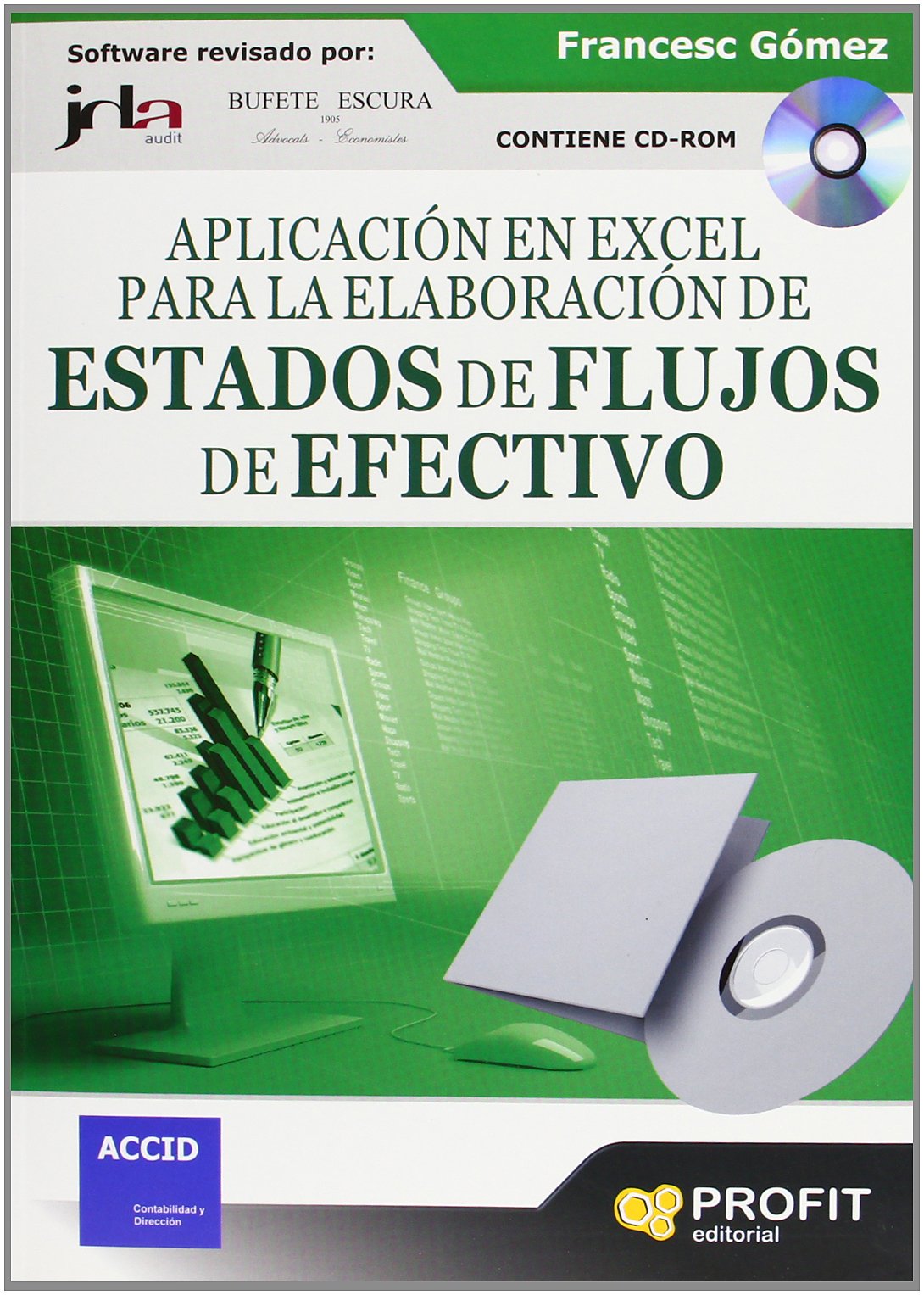 Aplicación en Excel para la elaboración de estados de flujo de efectivo: Contiene CD-ROM (SIN COLECCION)