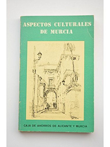ASPECTOS CULTURALES DE MURCIA (Murcia, 1980)