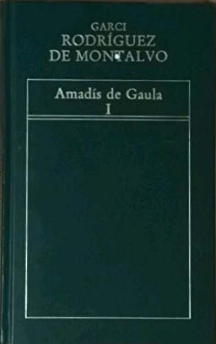Amadís de Gaula I (Historia de la Literatura Española)
