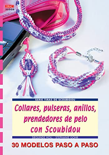 Serie Scoubidou nº 6. COLLARES, PULSERAS, ANILLOS, PRENDEDORES DE PELO CON SCOUBIDOU (TIRAS SCOUBIDOU)