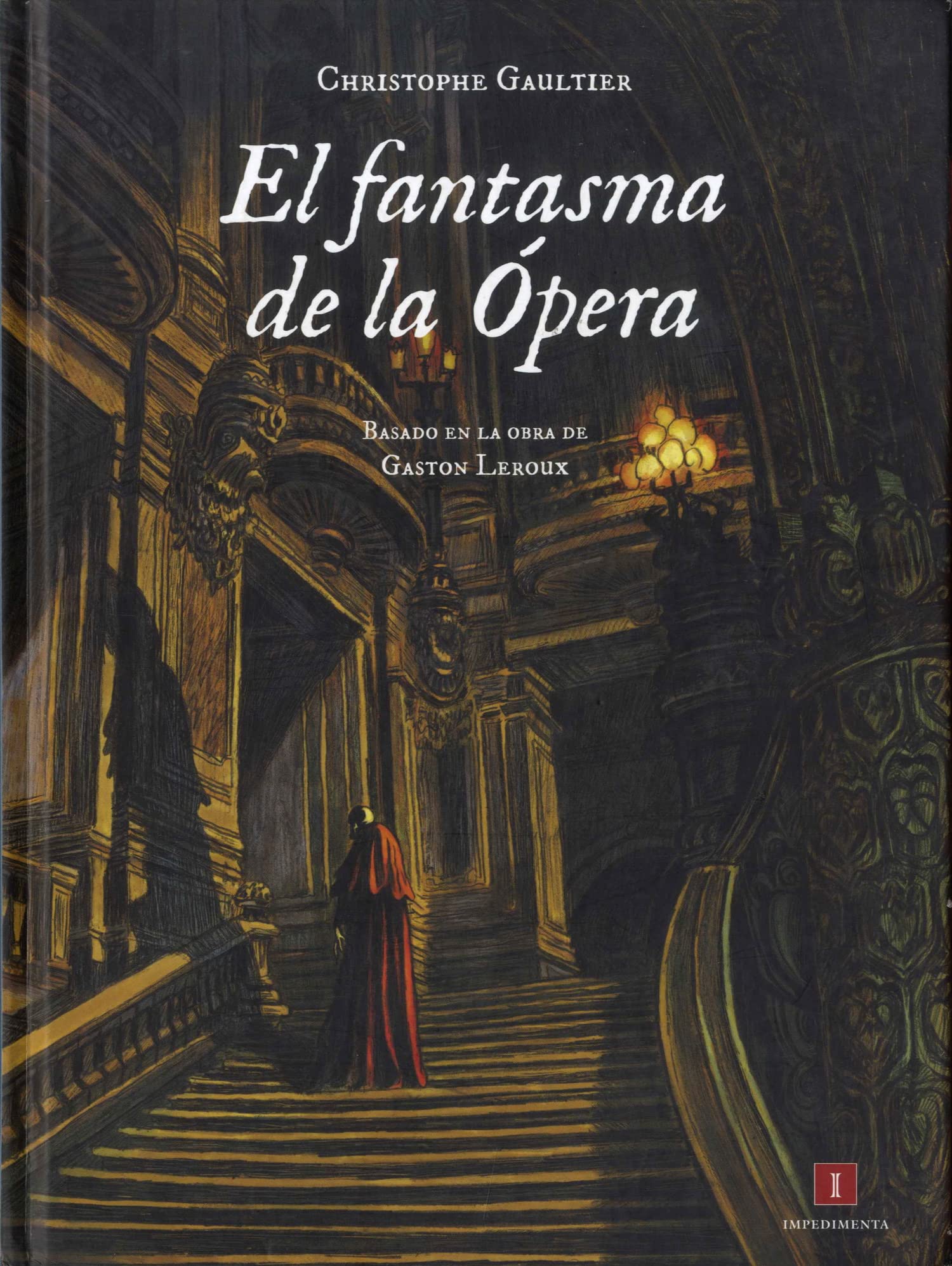 El Fantasma De La Ópera: 5 (El chico amarillo)
