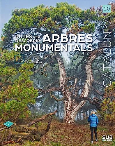 Rutes per descobrir arbres monumentals: 20 (Catalunya)