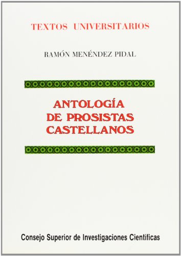 Antología de prosistas castellanos: 8 (Textos Universitarios)