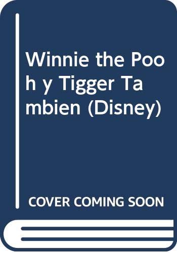 Winnie the Pooh y Tigger también (Leo con Winnie)