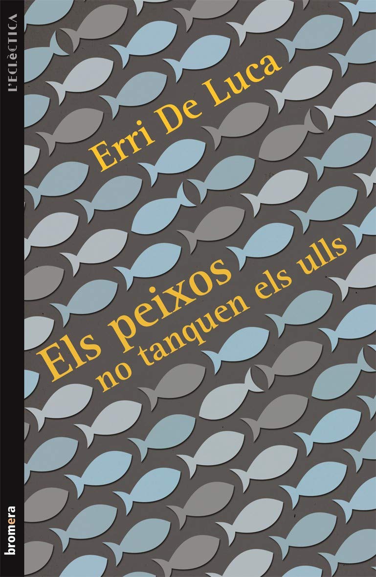 Els peixos no tanquen els ulls: 210 (L'Eclèctica)