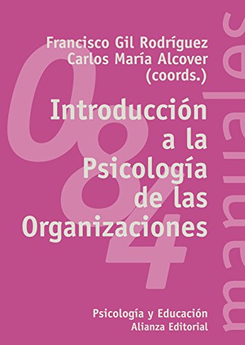 Introducción a la Psicología de las Organizaciones (El libro universitario - Manuales)