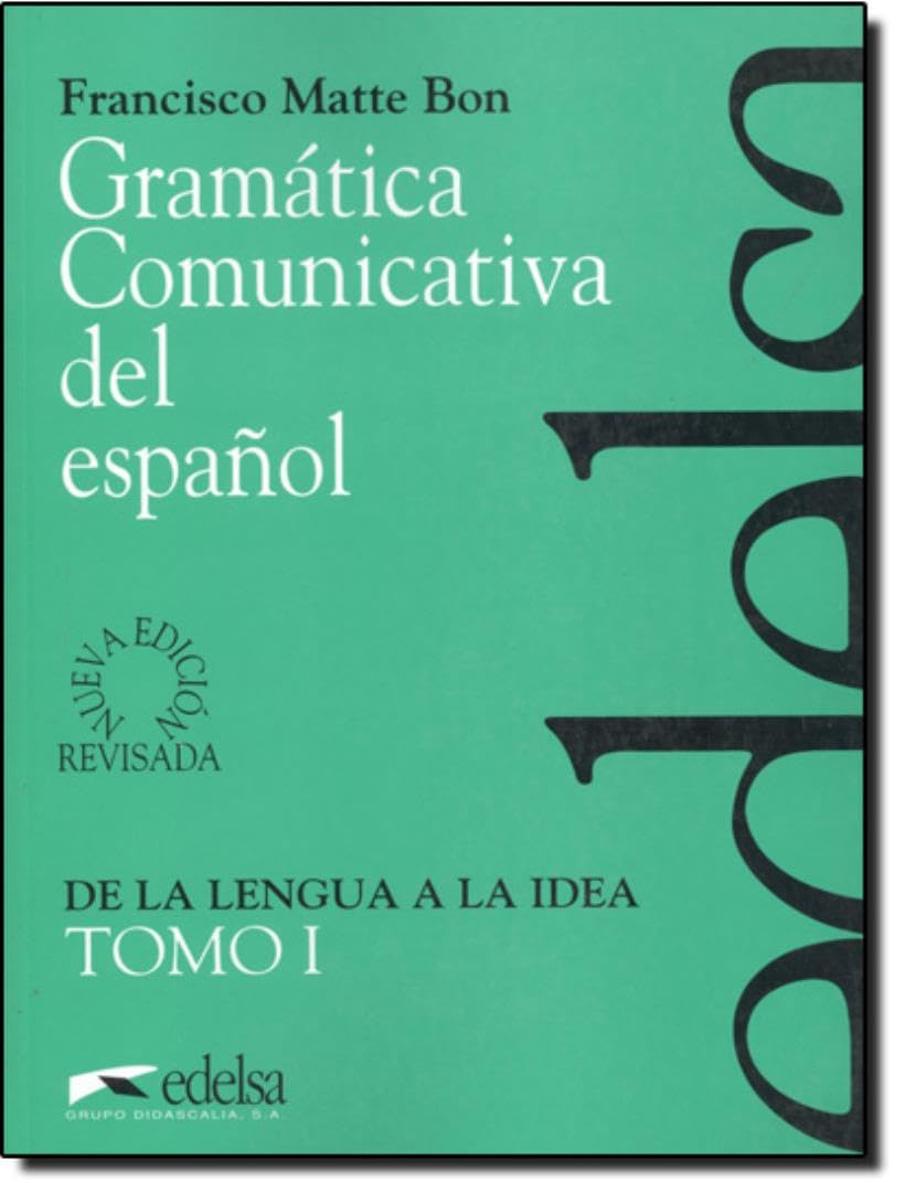 Gramática comunicativa - tomo 1: Vol. 1 (Gramática comunicativa del español)