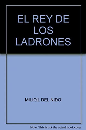 Rei De Los Ladrones El Rey De Los Ladrones The King Of The Thieves: Cuentos populares asturianos 