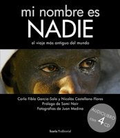 Mi nombre es NADIE: el viaje más antiguo del mundo (Fuera de colección)