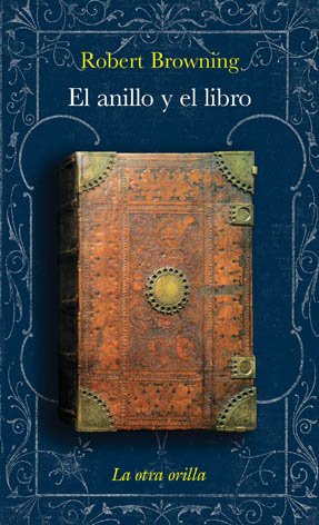 El anillo y el libro (La otra orilla)