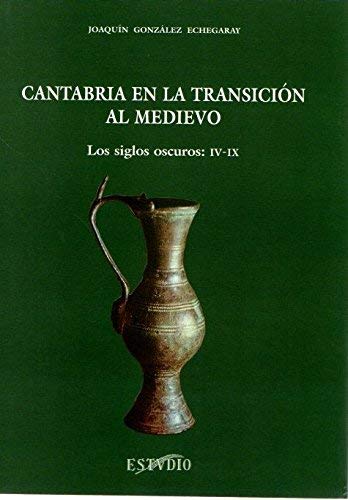 CANTABRIA EN LA TRANSICION AL MEDIEVO