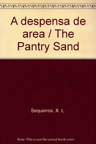 A despensa de area/ The Pantry Sand
