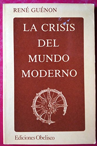 La crisis del mundo moderno
