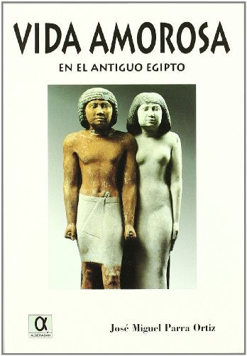 La vida amorosa en el Antiguo Egipto