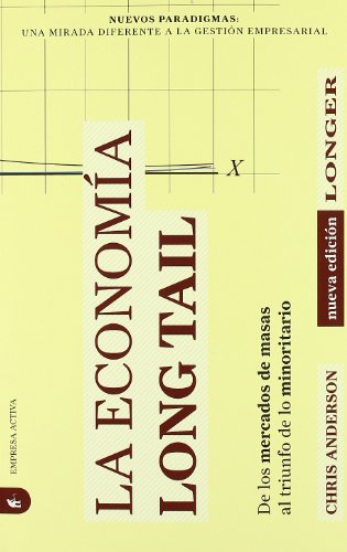 La economía Long Tail (Nuevos paradigmas)