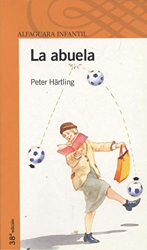 Abuela, la (Alfaguara Infantil)