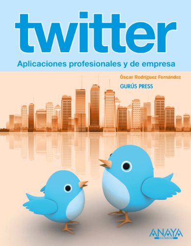 Twitter. Aplicaciones profesionales y de empresa (Títulos Especiales)
