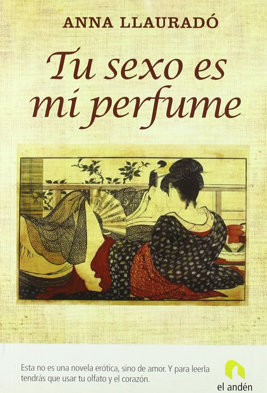 Tu sexo es mi perfume/ Your Sex Is my Perfume