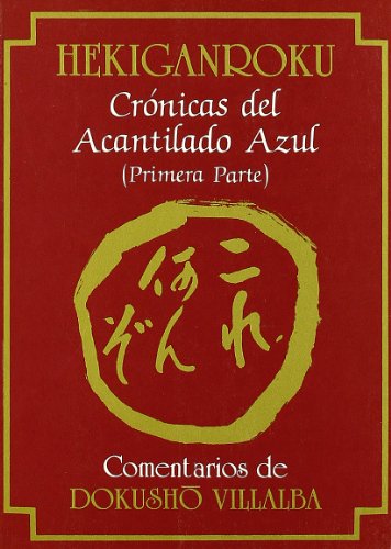 Hekiganroku. Crónicas del Acantilado Azul (1ª Parte)