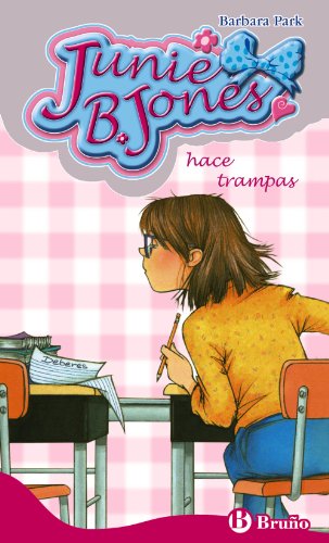 Junie B. Jones hace trampas (Castellano - A PARTIR DE 6 AÑOS - PERSONAJES Y SERIES - Junie B. Jones)