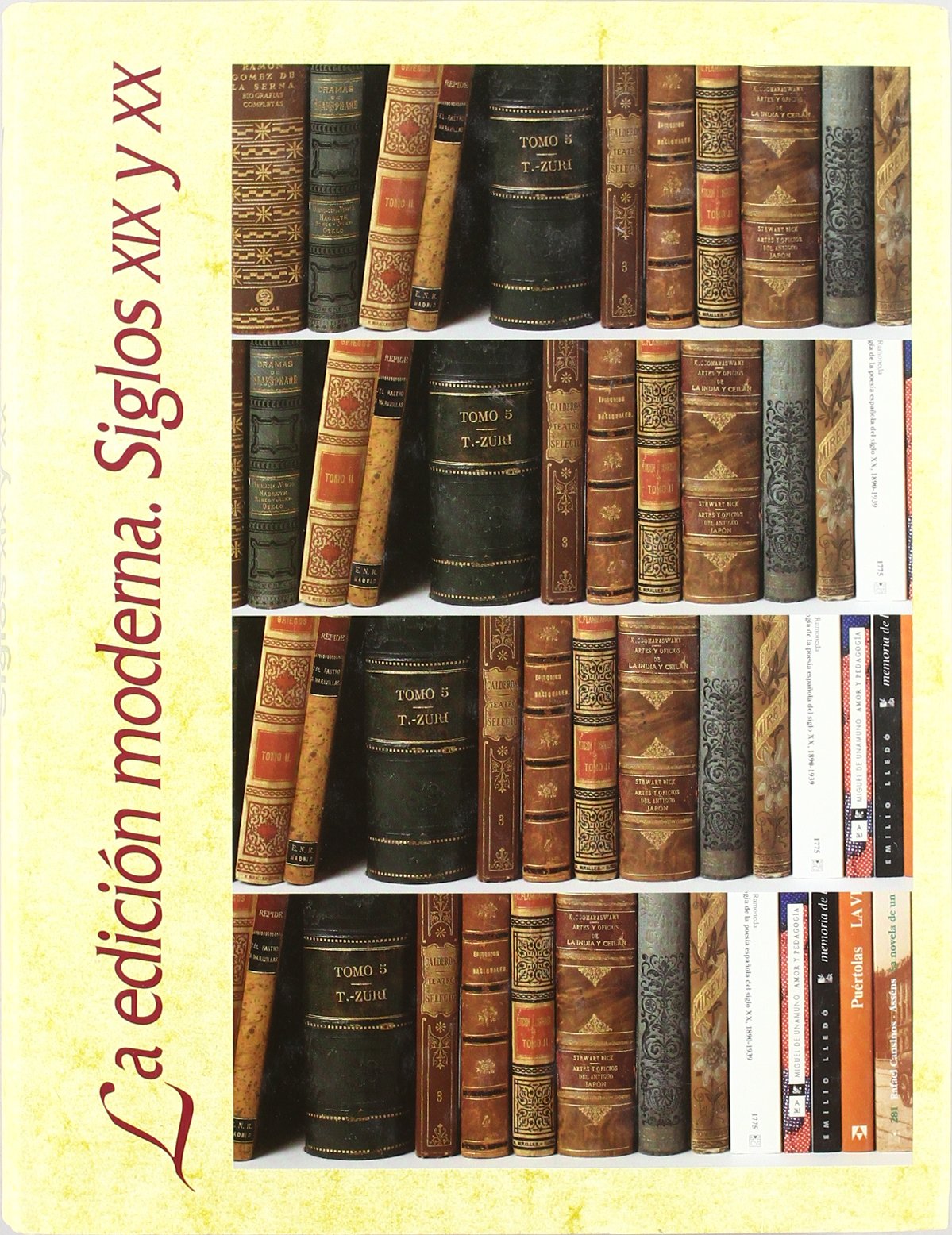 La edición moderna. Siglos XIX y XX