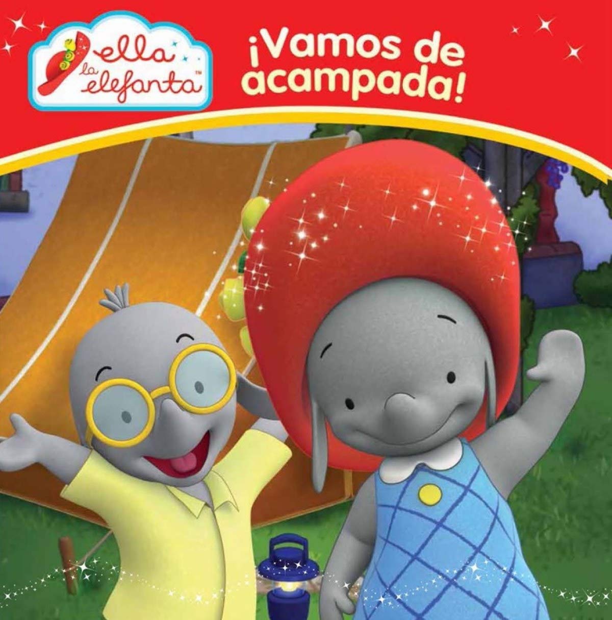 ¡Vamos de acampada! (Un cuento de Ella la elefanta)