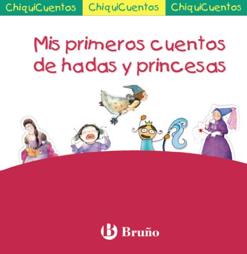 Mis primeros cuentos de hadas y princesas: Pack ChiquiCuentos ROSA (Castellano - Bruño - Chiquicuentos)