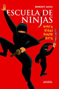 Escuela de ninjas (Libros Para Jóvenes - Libros De Consumo)