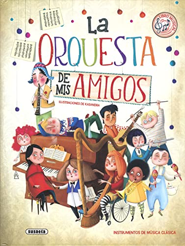 La orquesta de mis amigos (Libro orquesta)