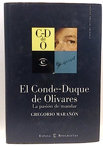 El Conde-Duque de Olivares, la pasión de mandar