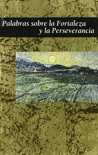 Palabras sobre la fortaleza y la perseverancia