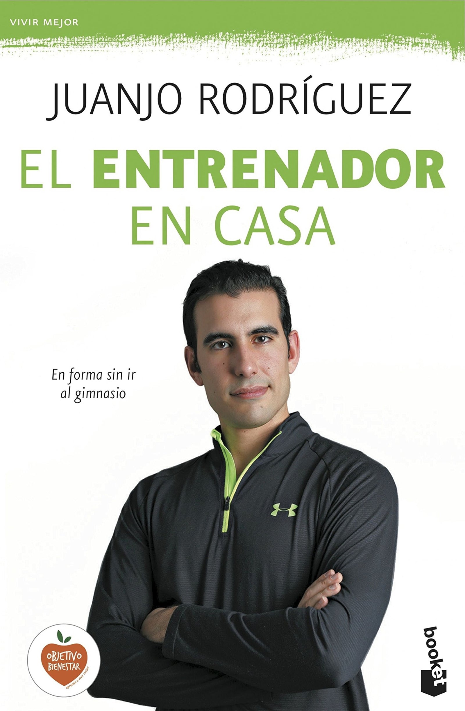 El entrenador en casa: En forma sin ir al gimnasio (Vivir Mejor)