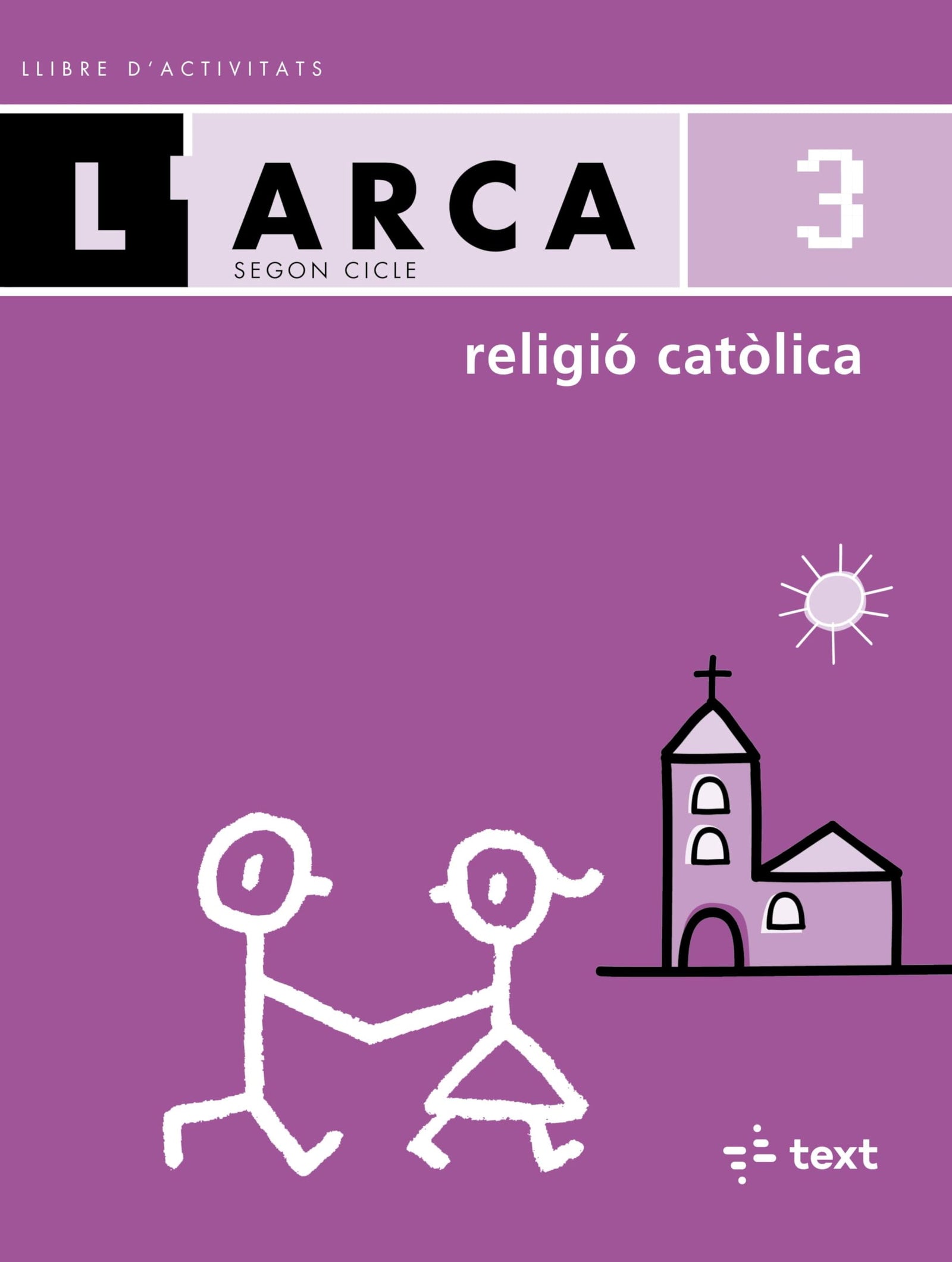 L'Arca Religió catòlica 3 activitats - 9788441211780: 513