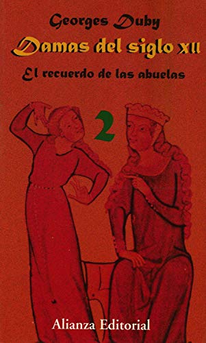 Damas del siglo XII. 2. El recuerdo de las abuelas (Libros Singulares (Ls))