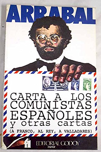 Carta a los comunistas españoles y otras cartas (a Franco, al Rey, a Valladares) (Colección menor)