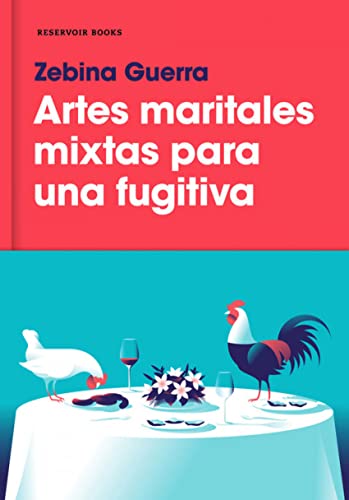 Artes maritales mixtas para una fugitiva (Reservoir Narrativa)
