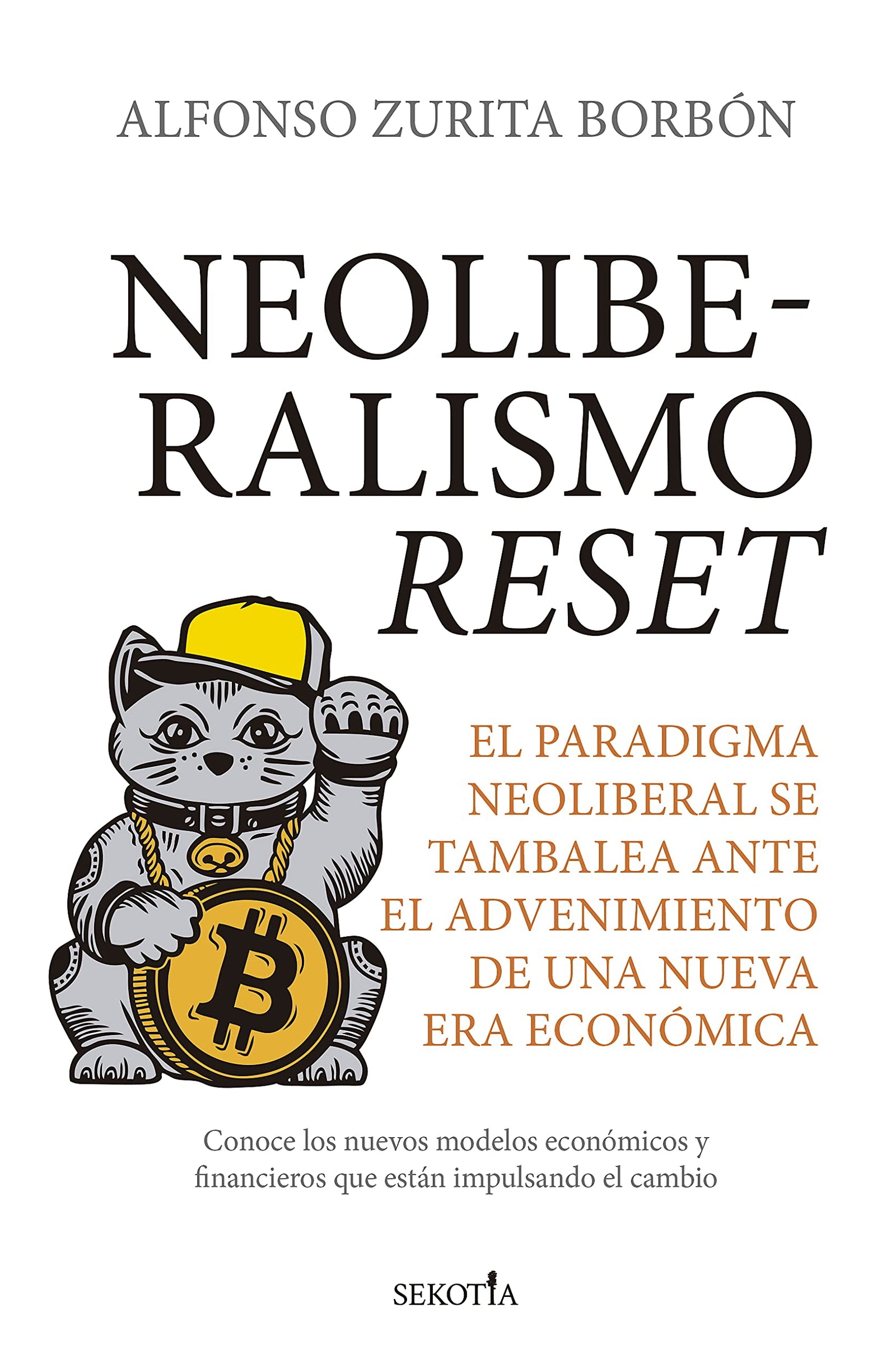 Neoliberalismo reset: El paradigma neoliberal se tambalea ante el advenimiento de una nueva era económica (Reflejos de Actualidad)