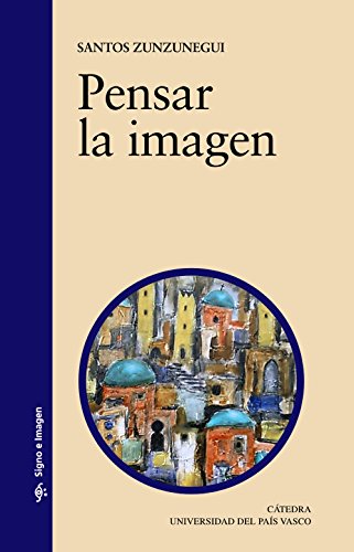 Pensar la imagen (Signo e imagen)