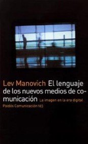 El lenguaje de los nuevos medios de comunicación: La imagen en la era digital: 163