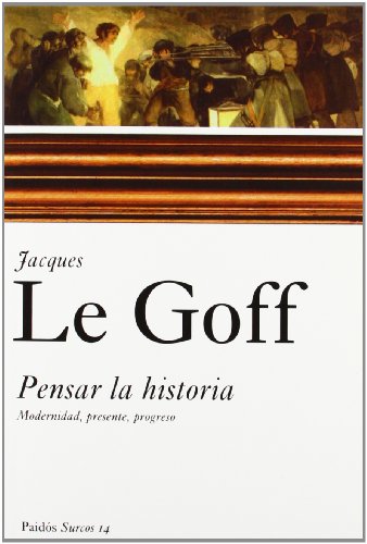 Pensar la historia: Modernidad, presente, progreso: 1 (Surcos)