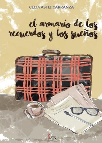 El armario de los recuerdos y los sueños (NOVELA)