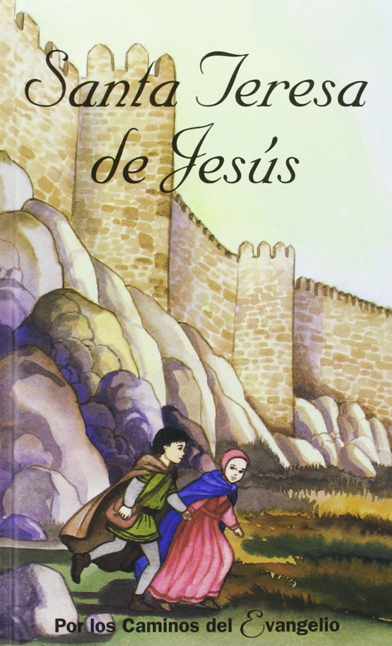 Santa Teresa de Jesús: Por los caminos del Evangelio (Gente Menuda)