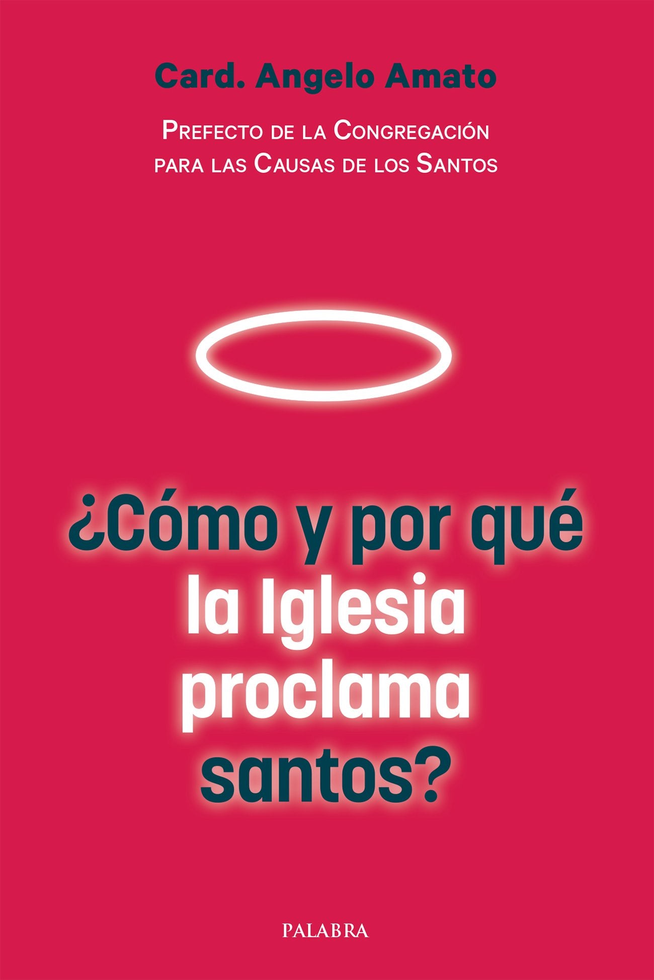 Cómo y por qué la Iglesia proclama santos? (dBolsillo)